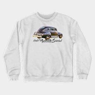 1947 Plymouth Special DeLuxe Sedan Crewneck Sweatshirt